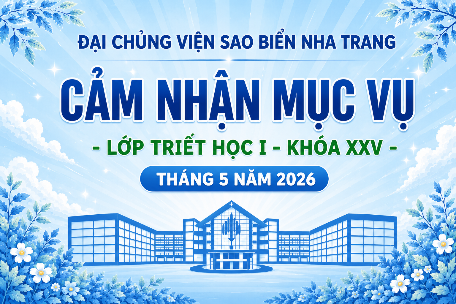 B&agrave;i Cảm Nhận Mục Vụ Th&aacute;ng 05/2026 Lớp Triết Học I - Kh&oacute;a XXV